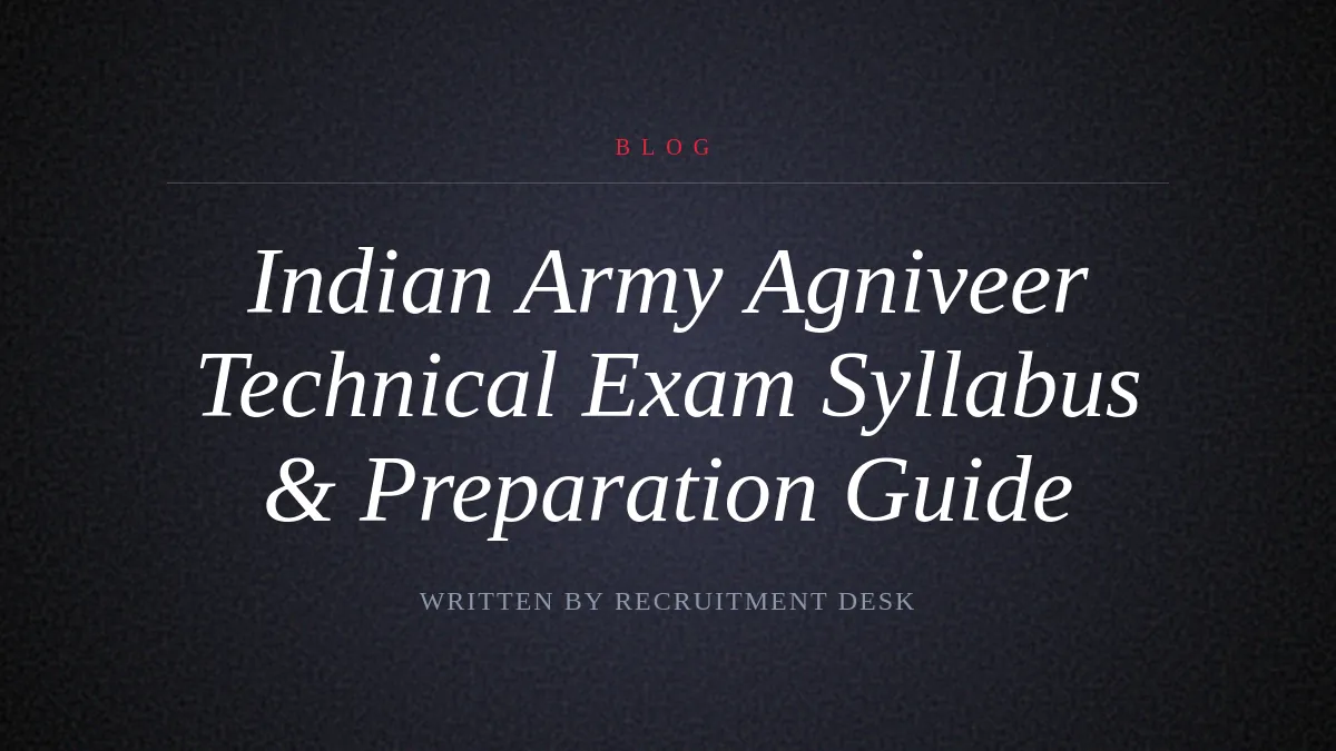 Agniveer Technical Exam Syllabus & Preparation Guide